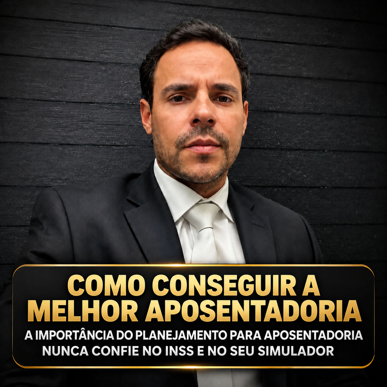 COMO CONSEGUIR A MELHOR APOSENTADORIA – A IMPORTÂNCIA DO PLANEJAMENTO PARA APOSENTADORIA – NUNCA CONFIE NO INSS E NO SEU SIMULADOR